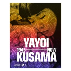 Thames & Hudson Yayoi Kusama: 1945 To Now