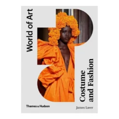 Thames & Hudson World Of Art – Costume And Fashion