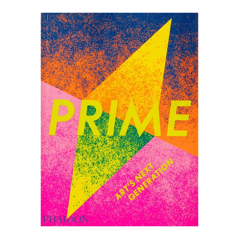 Phaidon Prime: Art’s Next Generation