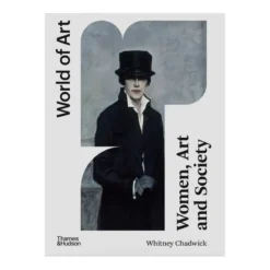 Thames & Hudson World Of Art – Women, Art, Society